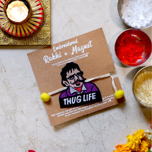 'THUG LIFE' Rakhi Magnets