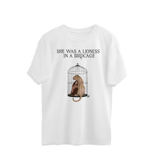 Load image into Gallery viewer, SHE WAS LIONESS IN A BIRDCAGE - OVERSIZED T-SHIRT
